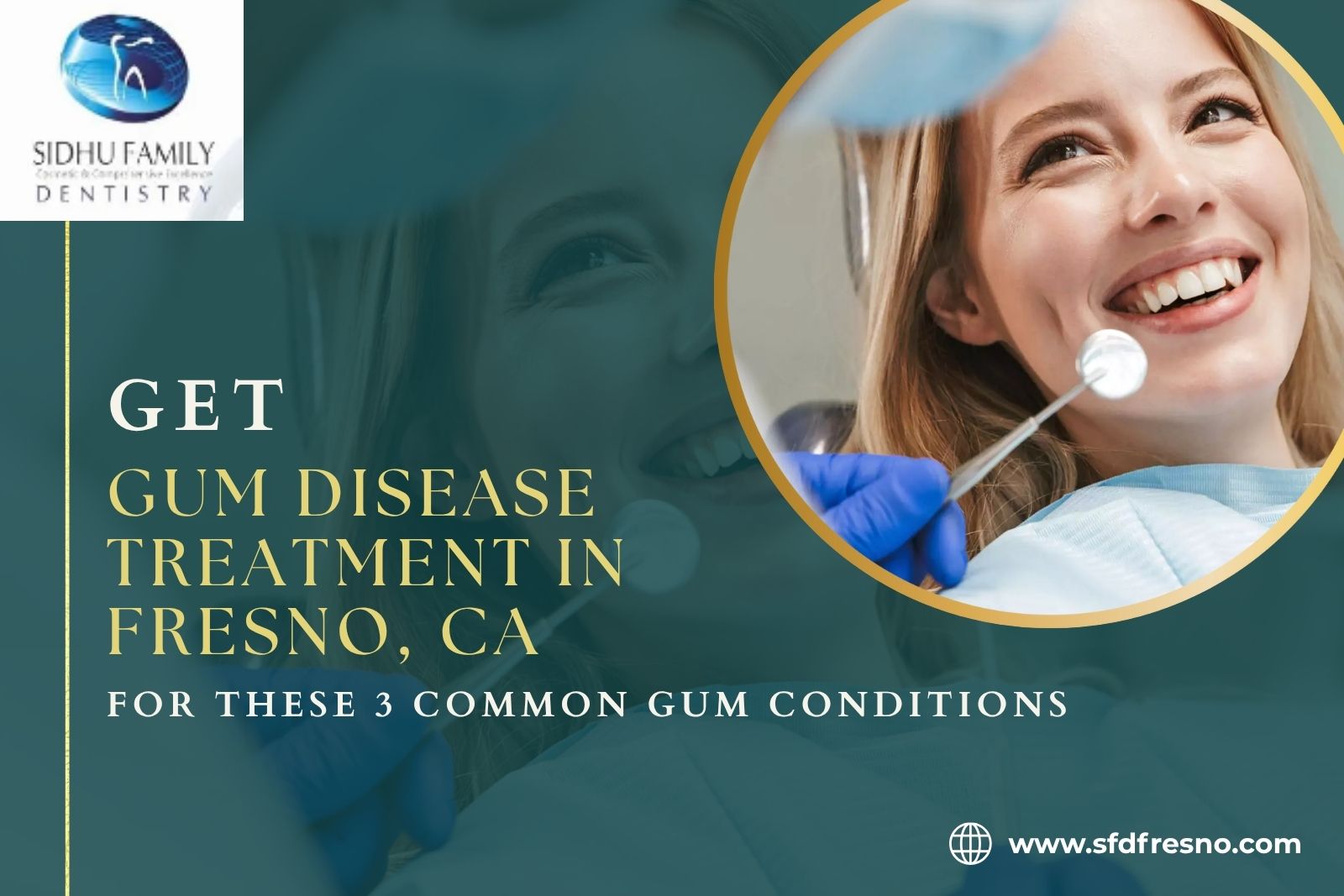 Gum Disease Treatment in Fresno, CA