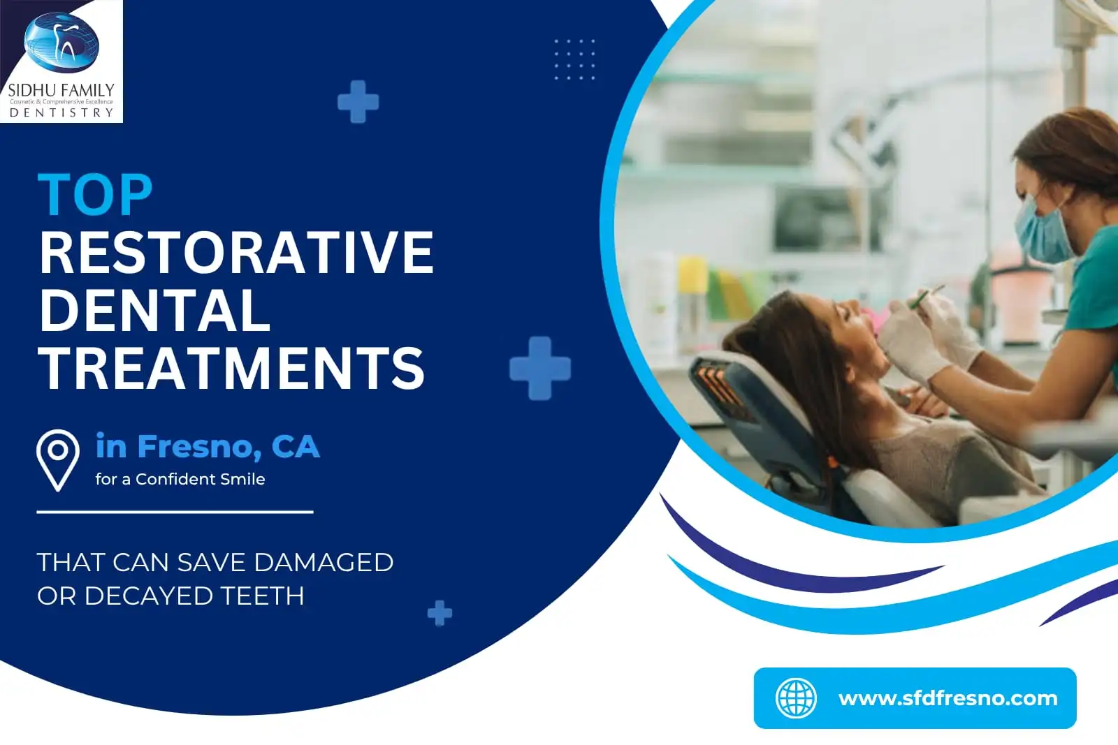 Restorative Dental Treatments in Fresno, CA